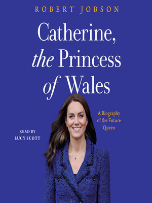 cover image of Catherine, the Princess of Wales